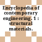 Encyclopedia of contemporary engineering. 1 : structural materials.