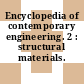 Encyclopedia of contemporary engineering. 2 : structural materials.