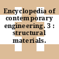 Encyclopedia of contemporary engineering. 3 : structural materials.