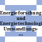Energieforschung und Energietechnologien, Umwandlungs- und Verbrennungstechnik /