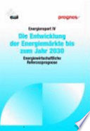 Energiereport IV : Die Entwicklung der Energiemärkte bis zum Jahr 2030 - energiewirtschaftliche Referenzprognose /