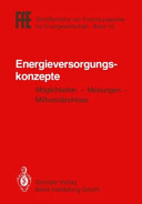 Energieversorgungskonzepte: Möglichkeiten - Meinungen - Missverständnisse: Tagung : Schliersee, 04.05.1983-05.05.1983.
