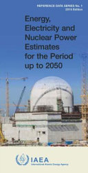 Energy, electricity & nuclear power estimates for the period up to 2050 [E-Book] /