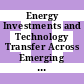 Energy Investments and Technology Transfer Across Emerging Economies: The Case of Brazil and China [E-Book] /
