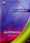 Energy Policies of IEA Countries: Australia 2005 [E-Book] /