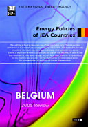 Energy Policies of IEA Countries: Belgium 2005 [E-Book] /