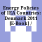Energy Policies of IEA Countries: Denmark 2011 [E-Book] /
