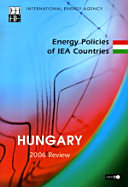 Energy Policies of IEA Countries: Hungary 2006 [E-Book] /