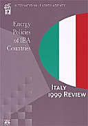Energy Policies of IEA Countries: Italy 1999 [E-Book] /