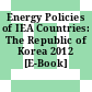 Energy Policies of IEA Countries: The Republic of Korea 2012 [E-Book] /