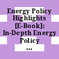 Energy Policy Highlights [E-Book]: In-Depth Energy Policy Reviews (IDRs) of 21st Century /