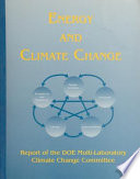 Energy and climate change: report of the DOE Multi Laboratory Climate Change Committee.