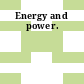 Energy and power.