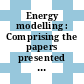 Energy modelling : Comprising the papers presented at a special workshop : London, 15.10.73-19.10.73.