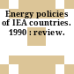 Energy policies of IEA countries. 1990 : review.