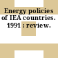Energy policies of IEA countries. 1991 : review.