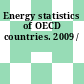 Energy statistics of OECD countries. 2009 /