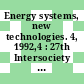 Energy systems, new technologies. 4, 1992,4 : 27th Intersociety Energy Conversion Engineering Conference proceedings : IECEC : San-Diego, CA, 03.08.92-07.08.92