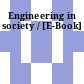 Engineering in society / [E-Book]
