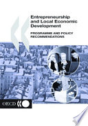 Entrepreneurship and Local Economic Development [E-Book]: Programme and Policy Recommendations /