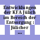 Entwicklungen der KFA Jülich im Bereich der Entsorgung : Jülicher Industrietag 0004 : Juelich, 19.09.88.