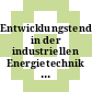 Entwicklungstendenzen in der industriellen Energietechnik : Tagung : Verein Deutscher Ingenieure: Gesellschaft Energietechnik: Jahrestagung. 0003 : Verein Deutscher Ingenieure: Gesellschaft Energietechnik: Fachtagung. 0002 : Darmstadt, 25.02.1986-26.02.1986