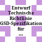 Entwurf Technische Richtlinie GSD-Spezifikation für PROFIBUS-DP : GSD Revision 2, Version 1.0 /