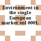 Environment in the single European market vol 0001.