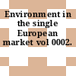 Environment in the single European market vol 0002.