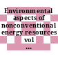 Environmental aspects of nonconventional energy resources vol 0002 : American Nuclear Society conference on environmental aspects of nonconventional energy resources 0002: topical meeting: proceedings : Denver, CO, 26.09.1978-29.09.1978.