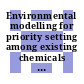 Environmental modelling for priority setting among existing chemicals : workshop, 11.-13. Nov. 1985, München-Neuherberg : proceedings /