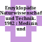 Enzyklopädie Naturwissenschaft und Technik. 1982 : Medizin und Biologie.