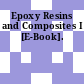 Epoxy Resins and Composites I [E-Book].