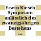 Erwin Riesch Symposion anlässlich des zwanzigjährigen Bestehens des Biochemie Studiums in Tübingen : Kurzreferate : Tübingen, 20.04.83-22.04.83.