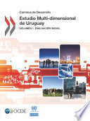 Estudio Multi-Dimensional de Uruguay [E-Book]: Volumen 1. Evaluación inicial /