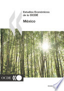 Estudios Económicos de la OCDE: México 2005 [E-Book] /