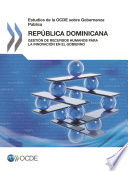 Estudios de la OCDE sobre Gobernanza Pública: República Dominicana [E-Book]: Gestión de Recursos Humanos para la Innovación en el Gobierno /