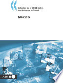 Estudios de la OCDE sobre los Sistemas de Salud [E-Book]: Mexico /