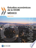 Estudios económicos de la OCDE: México 2013 [E-Book] /