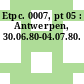 Etpc. 0007, pt 05 : Antwerpen, 30.06.80-04.07.80.