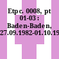 Etpc. 0008, pt 01-03 : Baden-Baden, 27.09.1982-01.10.1982.