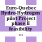 Euro-Quebec Hydro-Hydrogen pilot Project phase II feasibility study. 2,2. Technical report : final report.