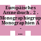 Europäisches Arzneibuch . 2 . Monographiegruppen Monographien A - G : Grundwerk 2017 ; amtliche deutsche Ausgabe