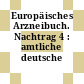 Europäisches Arzneibuch. Nachtrag 4 : amtliche deutsche Ausgabe.