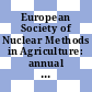 European Society of Nuclear Methods in Agriculture: annual meeting 0008: proceedings : Ionizing radiation in waste treatment: meeting : Uppsala, 29.08.77-02.09.77.