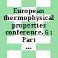 European thermophysical properties conference. 6 : Part of the selected papers from the conference : Dubrovnik, 26.06.78-30.06.78.