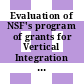 Evaluation of NSF's program of grants for Vertical Integration of Research and Education in the Mathematical Sciences (VIGRE) / [E-Book]