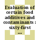 Evaluation of certain food additives and contaminants : sixty-first report of the Joint FAO/WHO Expert Committee on Food Additives [E-Book]