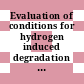 Evaluation of conditions for hydrogen induced degradation of zirconium alloys during fuel operation and storage : final report of a coordinated research project 2011-2015 [E-Book]