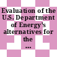 Evaluation of the U.S. Department of Energy's alternatives for the removal and disposition of molten salt reactor experiment fluoride salts / [E-Book]